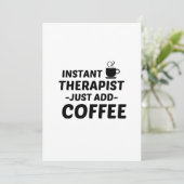THERAPISTISCHER INSTANT, EINFACH KAFFEE HINZUFÜGEN DANKESKARTE (Stehend Vorderseite)