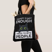 Therapy Is Not Enough - I Need To Bite People Tasche (Von Nahem)