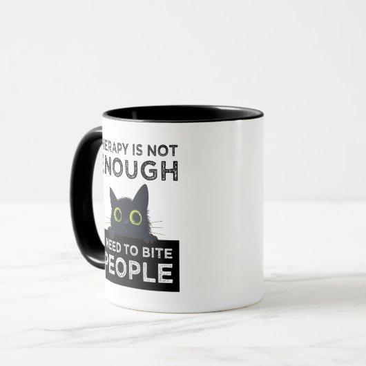 Therapy Is Not Enough - I Need To Bite People Tasse (Vorderseite Links)