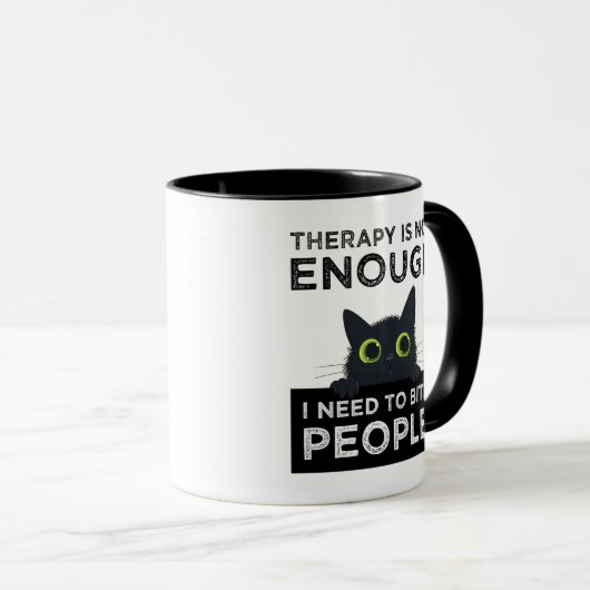 Therapy Is Not Enough - I Need To Bite People Tasse (VorderseiteRechts)
