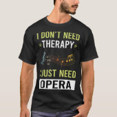 Therapy Opera T-Shirt (Vorderseite)