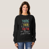 There A Place Their Has A Face  ESL Teacher Englis Sweatshirt (Vorne ganz)