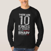 There Are 10 Kinds Of People  Binary Math Programm T-Shirt (Vorderseite)