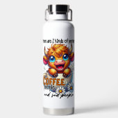 There Are 2 Kinds of People Coffee People and Sad  Trinkflasche (Rückseite)