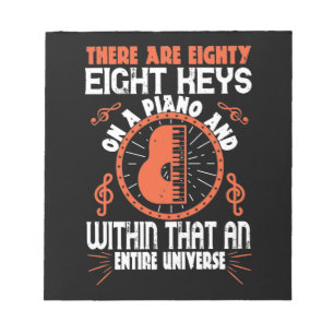 There Are Eighty-Eight Keys Wir haben Klavier Notizblock