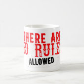 There are no rules allowed zitat slogan kaffeetasse (Mittel)