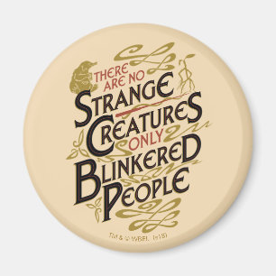 There Are No Strange Creatures Magnet