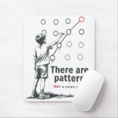 There_are_patterns Mousepad (Mit Mouse)