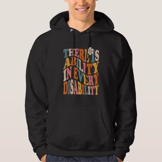 There Is Ability In Every Disability Awareness Spe Hoodie (Vorderseite)