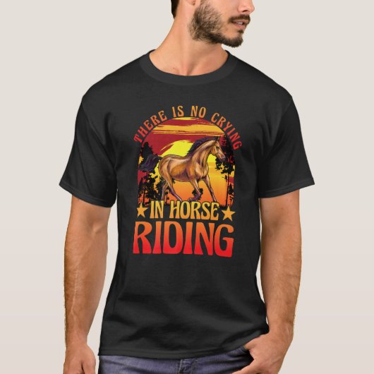 There is no crying in horse riding Horse Premium T-Shirt (Vorderseite)