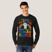 There Is No Debate When It Comes To Human Rights L T-Shirt (Vorne ganz)