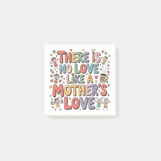 There Is No Love Like A Mother’s Love Post-it Klebezettel (Vorderseite)