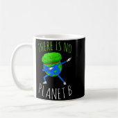 There Is No Planet B Funny Earth Day 2022 Kaffeetasse (Links)