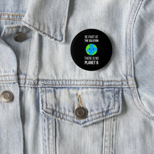 There Is No Planet B Global Warming Earth Day Envi Button (Beispiel)