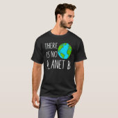 There Is No Planet B Global Warming T-Shirt (Vorne ganz)