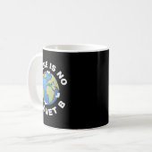 There Is No Planet B Plan B Earth Day Xmas Tee Shi Kaffeetasse (Vorderseite Links)
