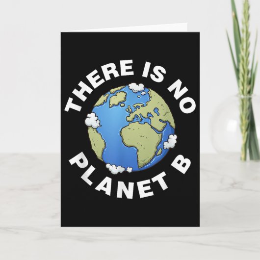 There Is No Planet B Plan B Earth Day Xmas Tee Shi Karte (Vorderseite)