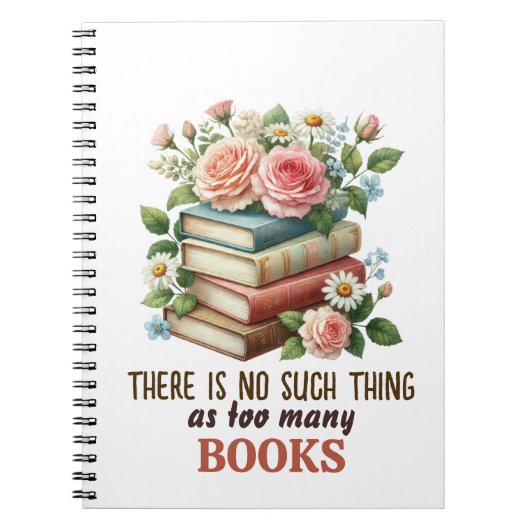 There Is No Such Thing as Too Many Books Notizblock (Vorderseite)