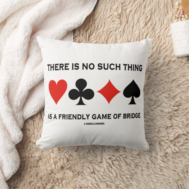 There Is No Such Thing Friendly Game Of Bridge Kissen (Decke)