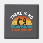 There Is No Tomorrow, Boxing Motivation,retro Boxi Magnet (Vorne)