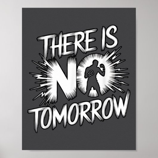 There Is No Tomorrow Motivational Boxing Insration Poster (Vorne)