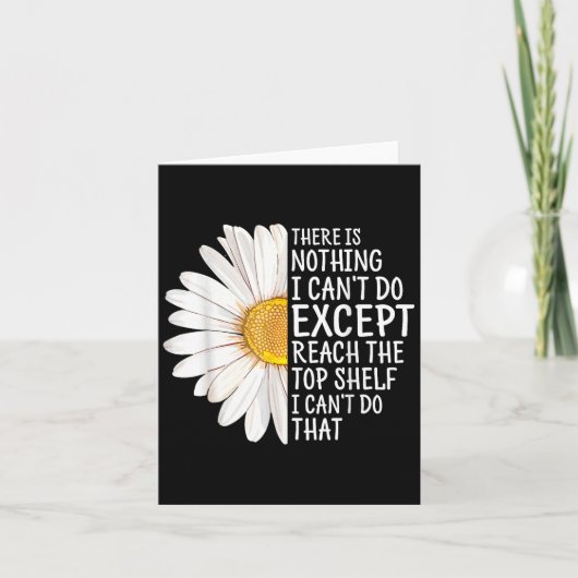 There Is Nothing I Can't Do Except Reach The Top S Karte (Vorderseite)