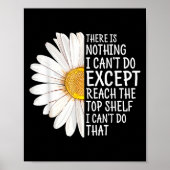 There Is Nothing I Can't Do Except Reach The Top S Poster (Vorne)