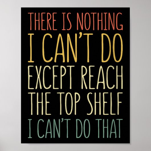 There Is Nothing I Can't Do Except Reach The Top S Poster (Vorne)
