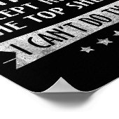 There Is Nothing I Can't Do Except Reach The Top S Poster (Ecke)