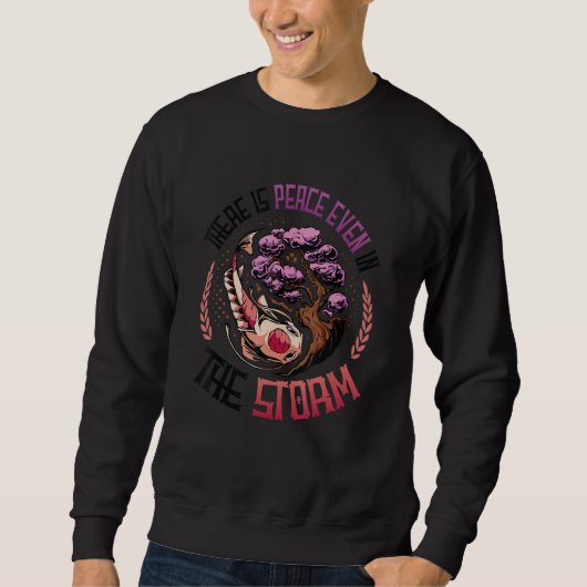There Is Peace Even In The Storm Japanese Koi Bons Sweatshirt (Vorderseite)