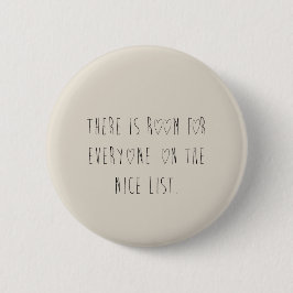 There is room for everyone on the nice list button
