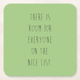 There is room for everyone on the nice list rechteckiger pappuntersetzer