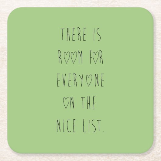 There is room for everyone on the nice list rechteckiger pappuntersetzer (Vorderseite)