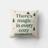 There’s Magic in Every Cozy Moment – Pillow Kissen (Vorderseite)