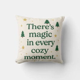 There’s Magic in Every Cozy Moment – Pillow Kissen