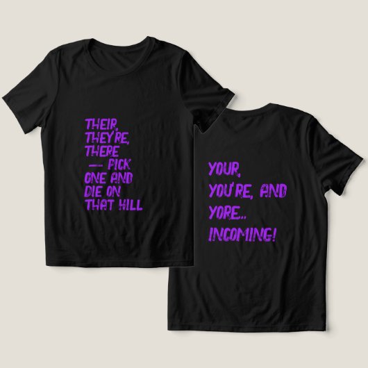 There, Their / Your, You're Tee Shirt (Design Vorderseite & Rückseite)