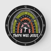 There Was Jesus Rainbow Graphic Runde Wanduhr (Vorderseite)