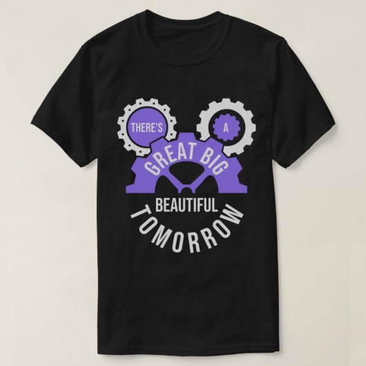 There&x27;s a Great Beautiful Tomorrow Classic T-Shirt (Design vorne)