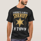There's A New Sheriff In Town Deputy Sheriff Lice T-Shirt (Vorderseite)