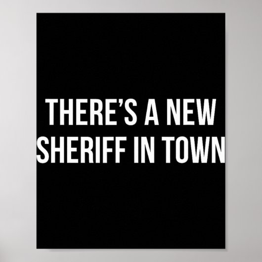 There's A New Sheriff In Town -  Poster (Vorne)