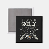 Theres A Skelly In My Belly Funny Halloween Pregna Magnet (Vorderseite/Rückseite)