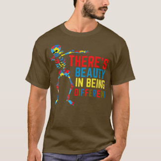 There's Beauty in Being Different Dabbing Skeleton T-Shirt