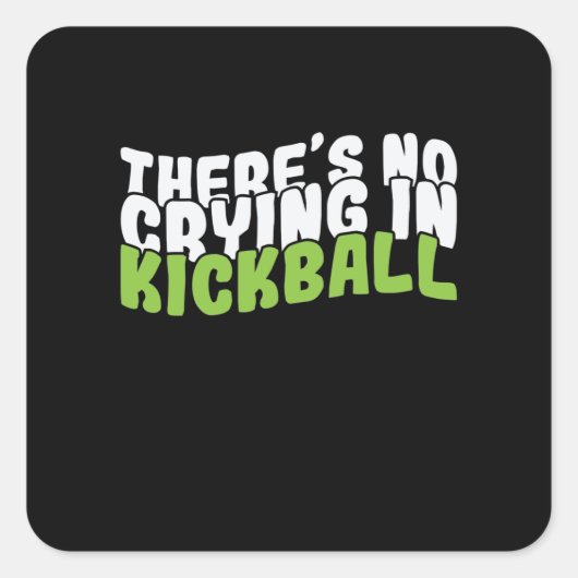 There's No Crying in Kickball Gummiball Quadratischer Aufkleber (Vorderseite)