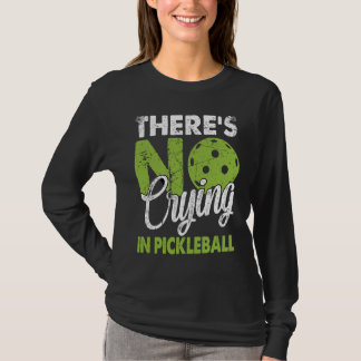 There's No Crying In Pickleball Retro Vintage 5 T-Shirt