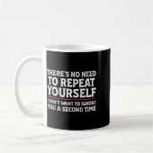 There's No Need To Repeat Yourself Funny Mom Dad J Kaffeetasse (Links)