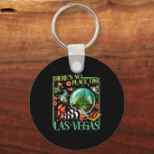There's No Place Like Las Vegas  Schlüsselanhänger (Vorderseite)