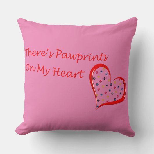 Theres Pawprints auf My Heart Kissen (Vorderseite)