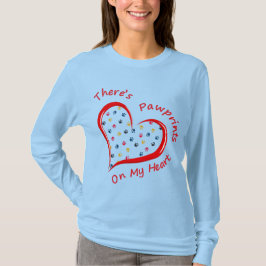 Theres Pawprints auf My Heart T-Shirt