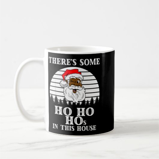 There's Some Ho Ho Hos In This House Funny Christm Kaffeetasse (Links)
