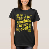 There's Sunshine in My Soul - Positive Retro Vibes T-Shirt (Vorderseite)